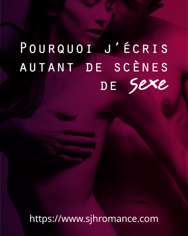"Pourquoi j'écris autant de scènes de sexe", sur fond d'une photo noir et blanc avec un filtre rose d'un couple dénudé, la main de l'homme cachant la poitrine de la femme