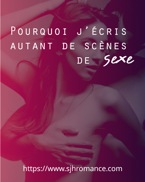 "Pourquoi j'écris autant de scènes de sexe", sur fond d'une photo noir et blanc avec un filtre rose d'un couple dénudé, la main de l'homme cachant la poitrine de la femme